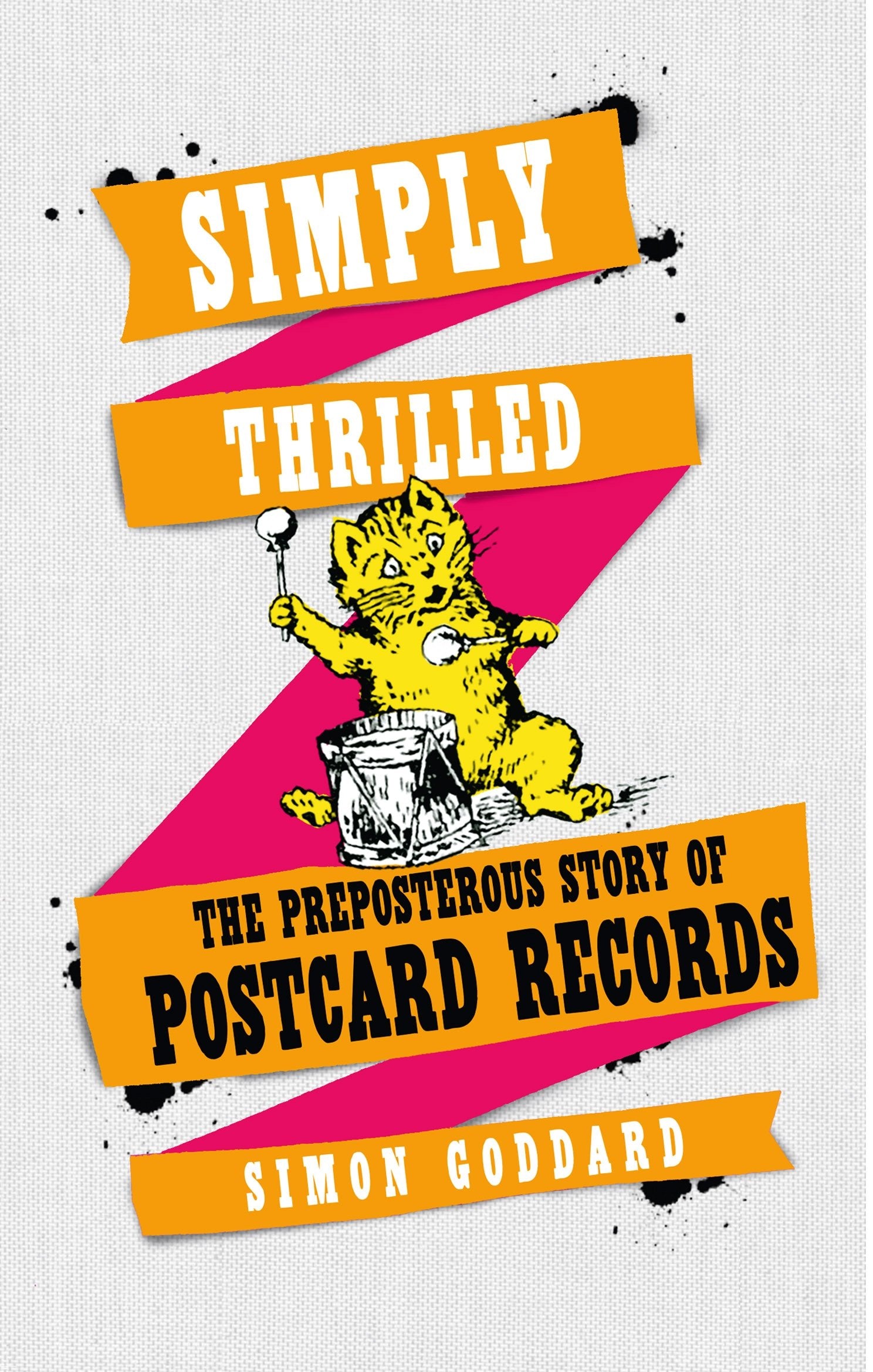 Simply Thrilled: The Preposterous Story of Postcard Records Pop culture