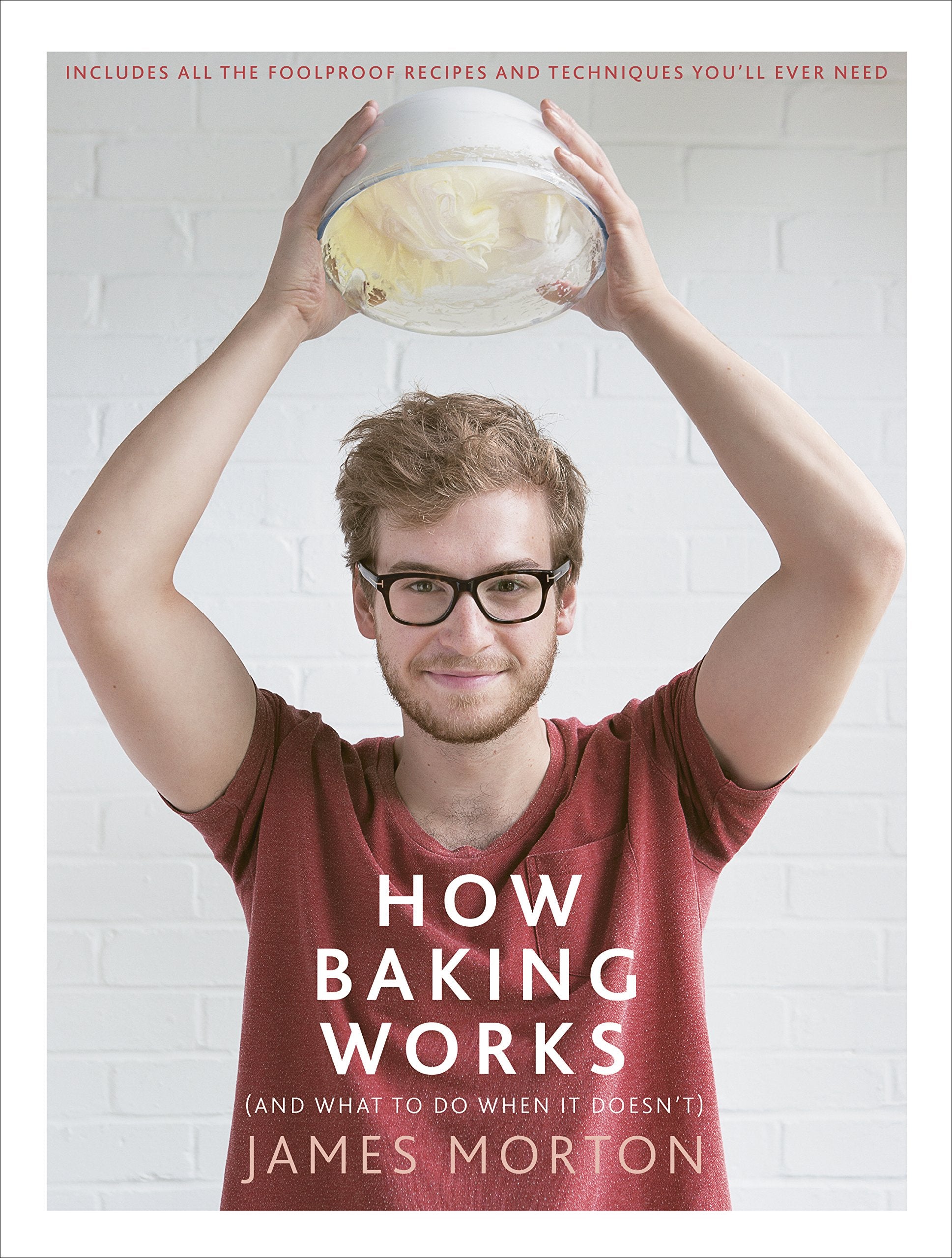 How Baking Works: …And what to do if it doesn’t Leisure, Home & Garden