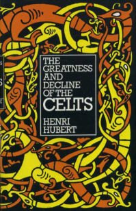 The Greatness and Decline of the Celts book