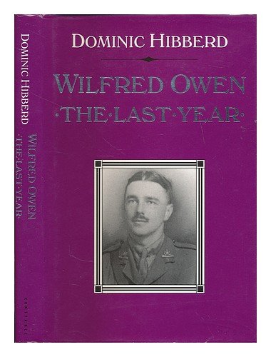 Wilfred Owen: The Last Year 1917-1918 Contemporary literature