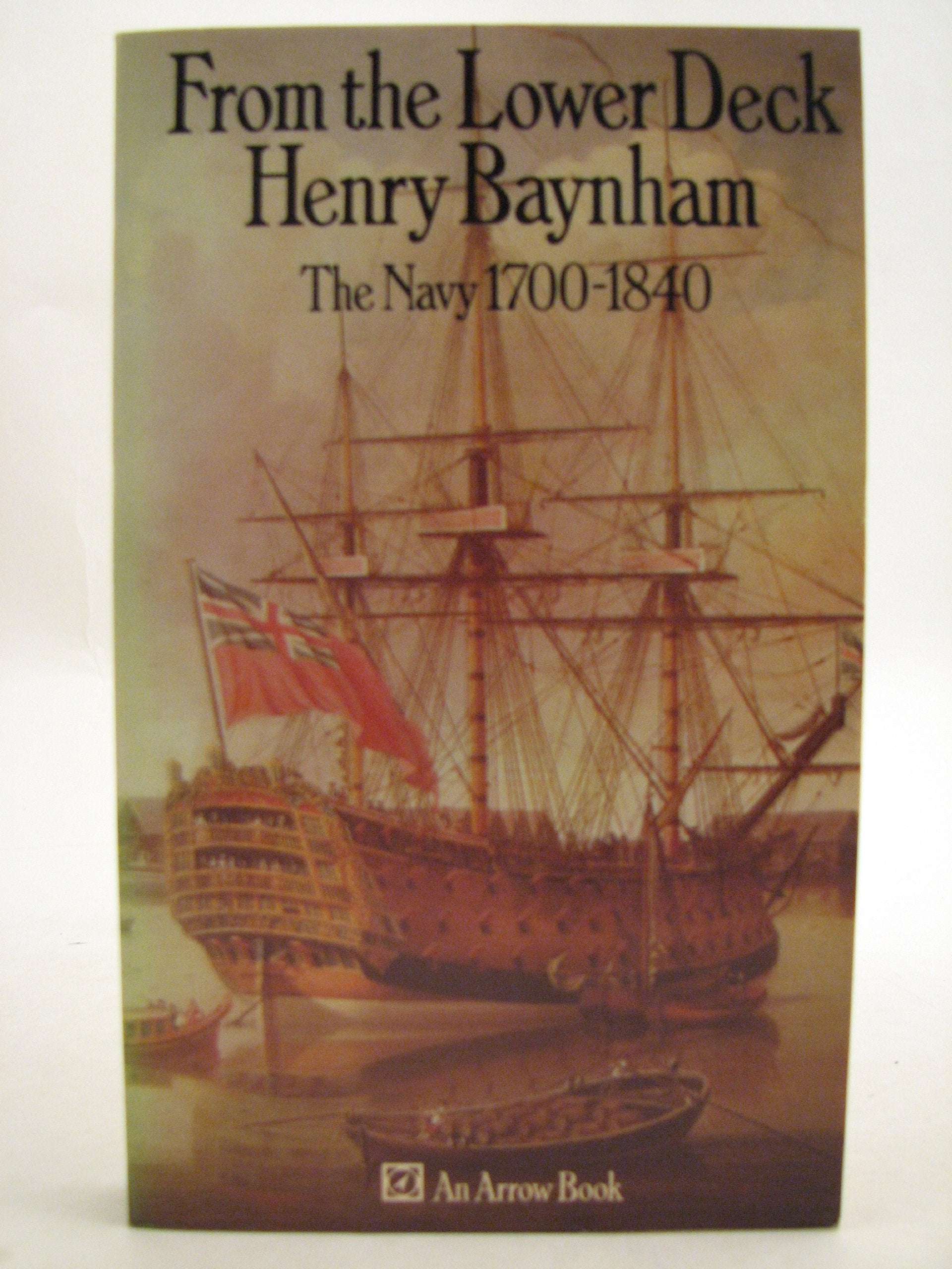 FROM THE LOWER DECK: THE OLD NAVY, 1780-1840 Books