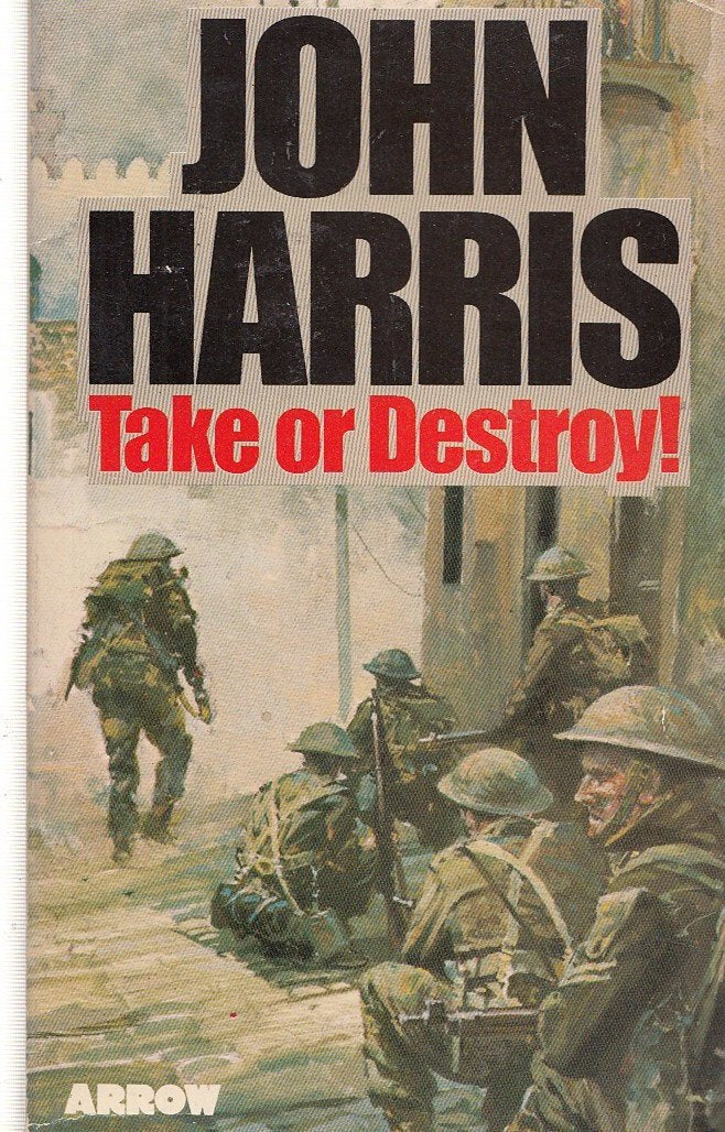 Take or Destroy!: A Novel of Alamein Contemporary literature