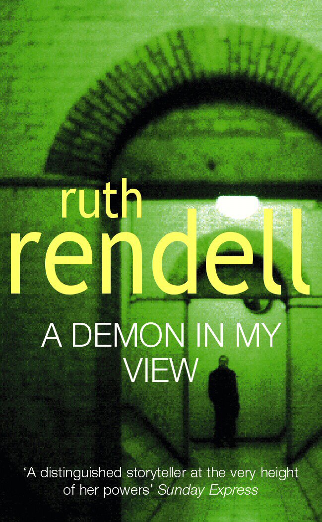A Demon In My View: a chilling portrayal of psychological violence from the award-winning Queen of Crime, Ruth Rendell Contemporary literature Books