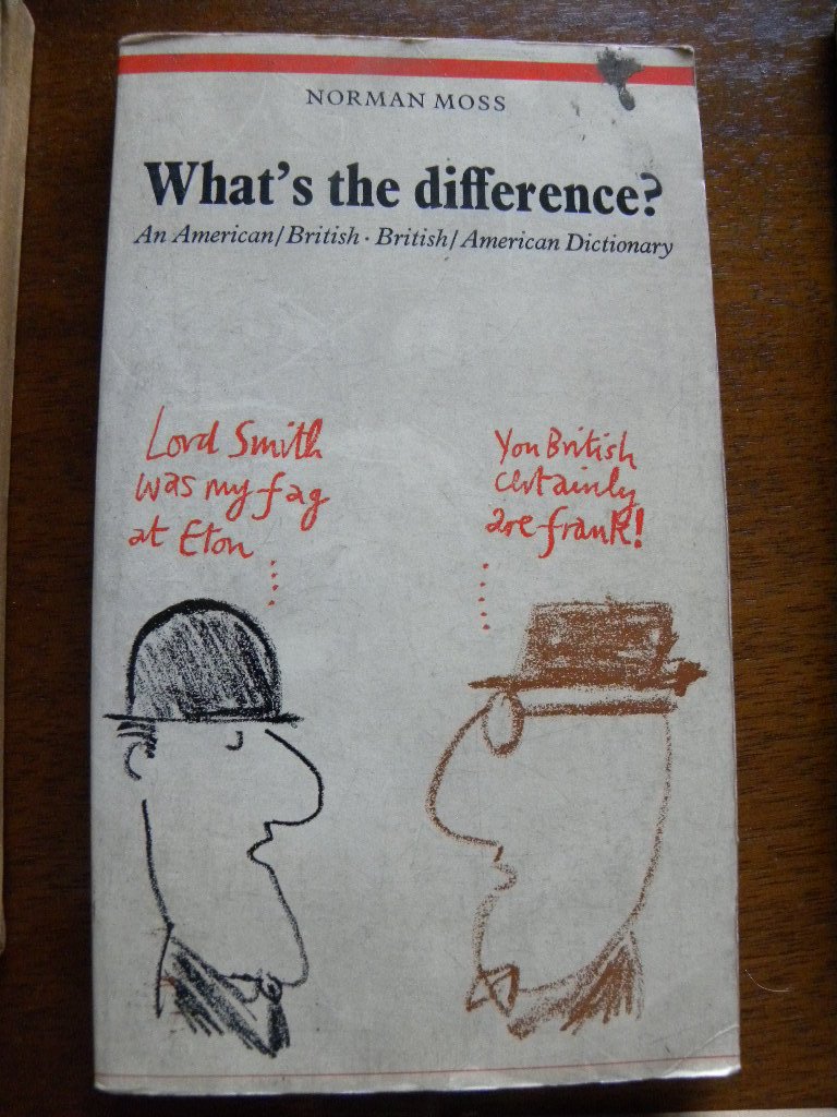 What's the Difference?: American-British/British-American Dictionary Books