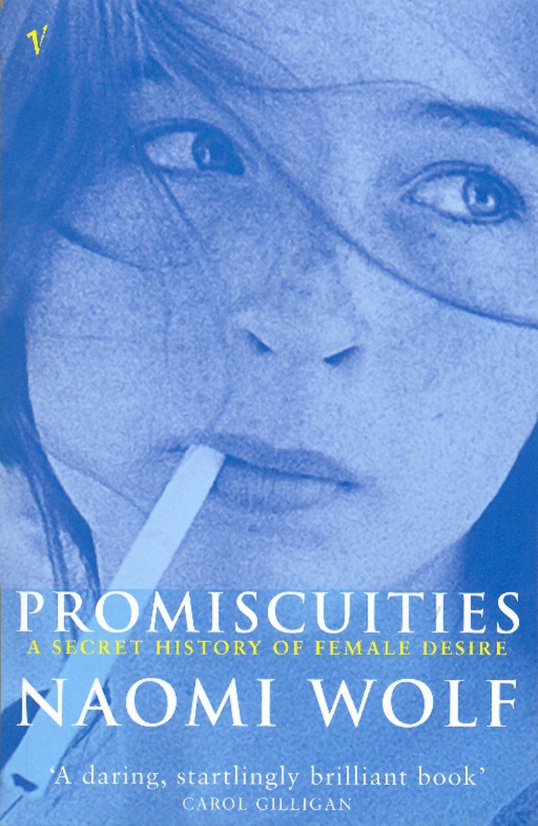 Promiscuities: An Opinionated History of Female Desire Social Sciences