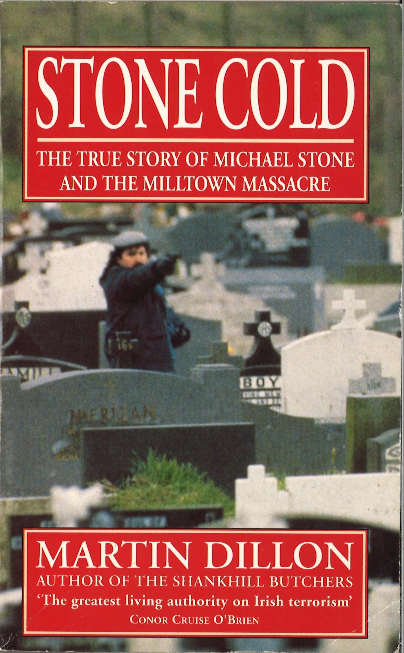 Stone Cold: True Story of Michael Stone and the Milltown Massacre Law