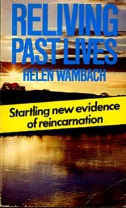 Reliving Past Lives: The Evidence Under Hypnosis Books