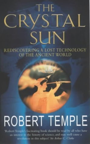 The Crystal Sun: The Most Secret Science of the Ancient World Social Sciences