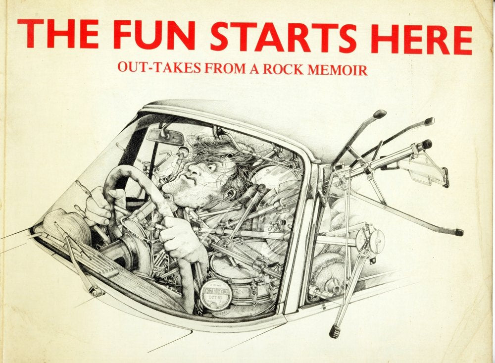 Fun Starts Here: Out-takes from a Rock Memoir Books