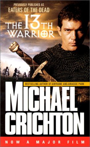 The Thirteenth Warrior Aka Eaters Of The Dead Historical Fiction
