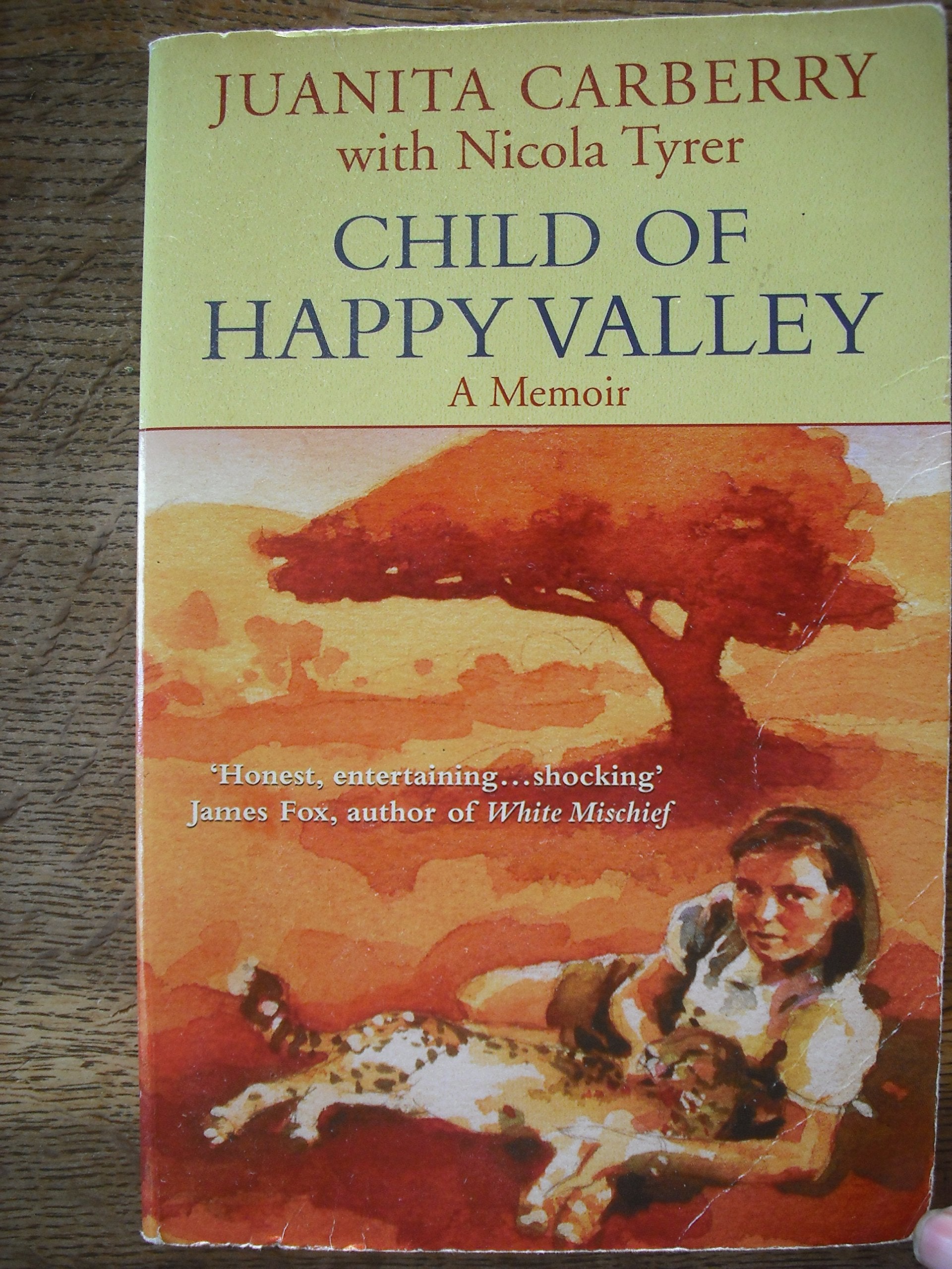 Child of Happy Valley: The Childhood Memoir of Juanita Carberry book