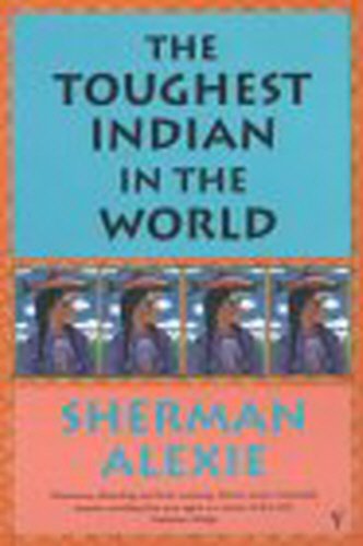 The Toughest Indian In The World Essays & Short Stories