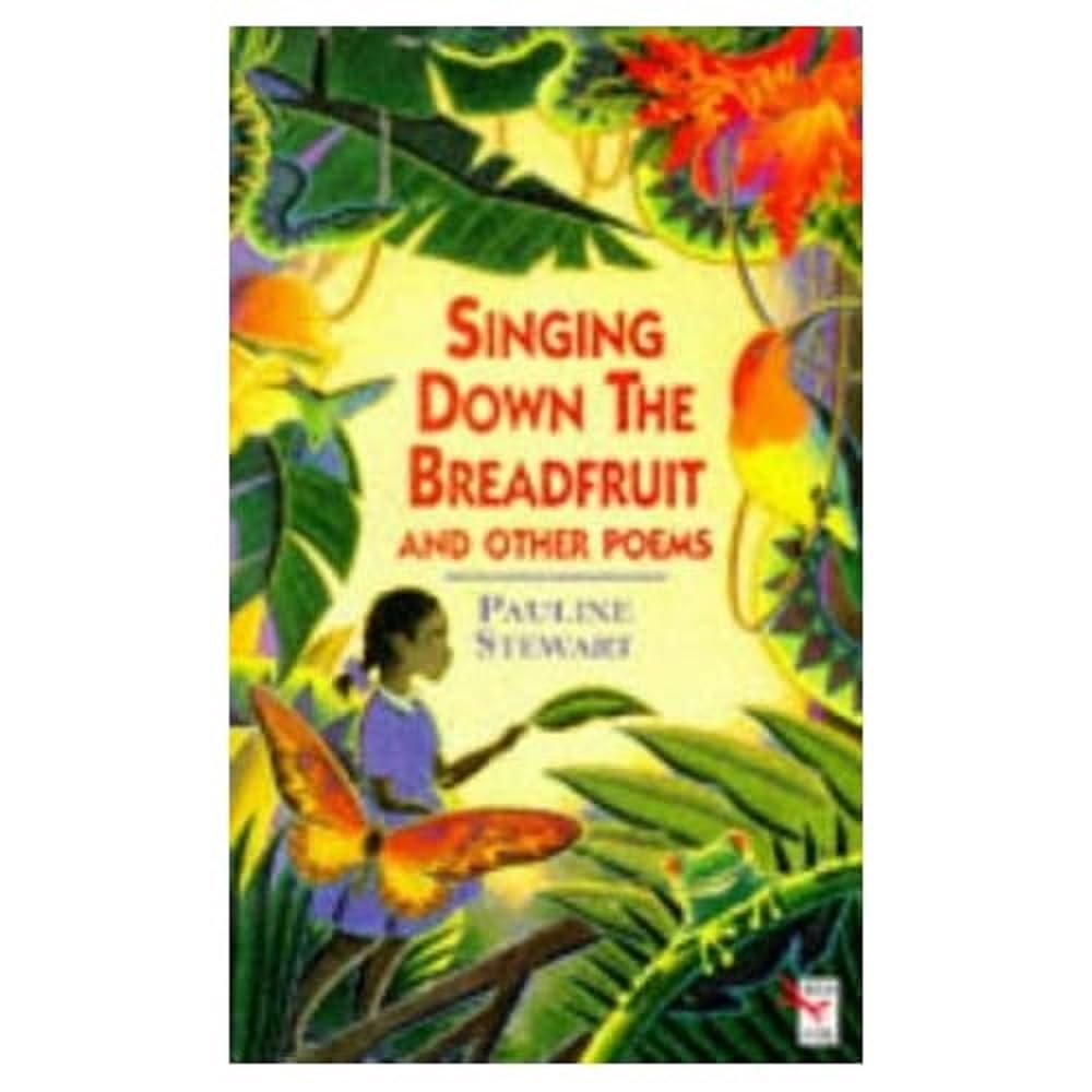 Singing Down the Breadfruit (Red Fox poetry books) Novels & Short Stories