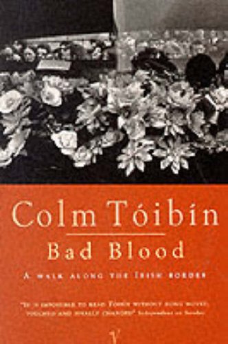 Bad Blood: A Walk Along the Irish Border Politics & History