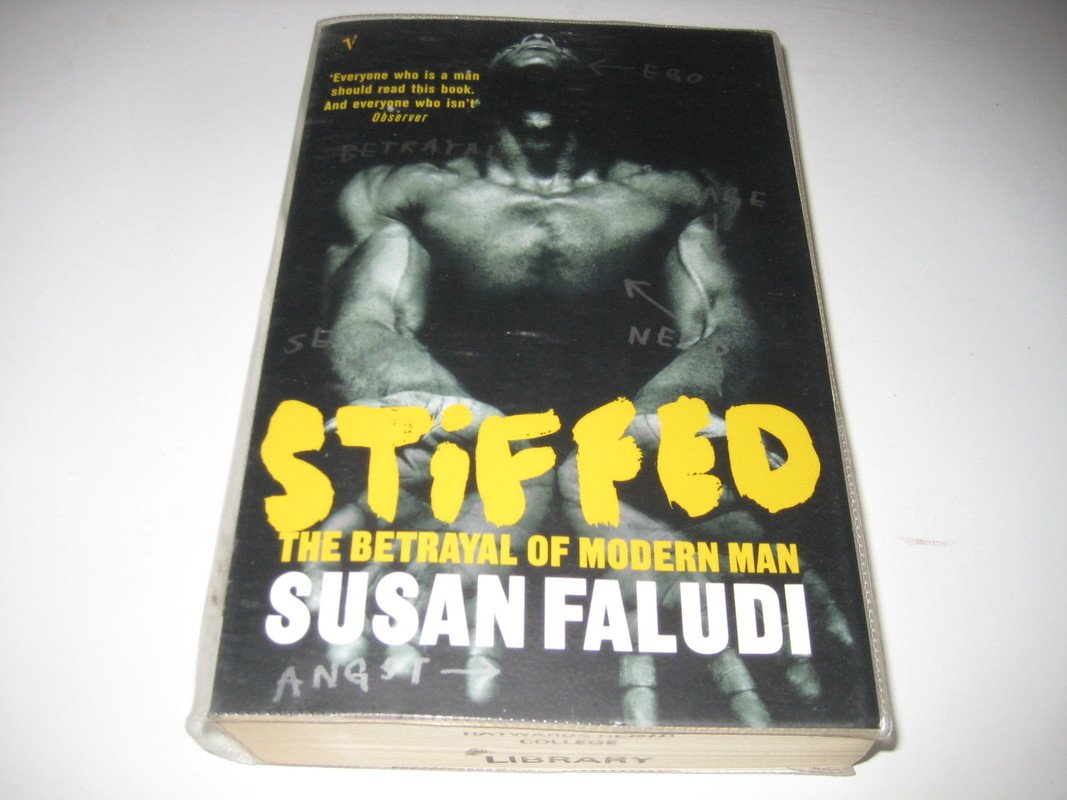 Stiffed: The Betrayal of Modern Man Social Sciences