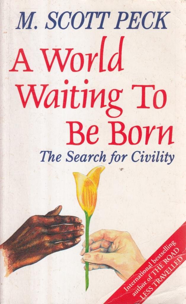 A World Waiting to be Born: Search for Civility Lifestyle