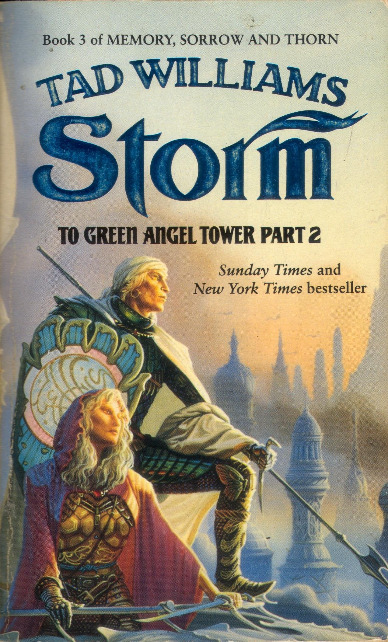 Storm: to Green Angel Tower, Part 2: Book 3 of "Memory, Sorrow and Thorn" Fantasy & Sci-Fi