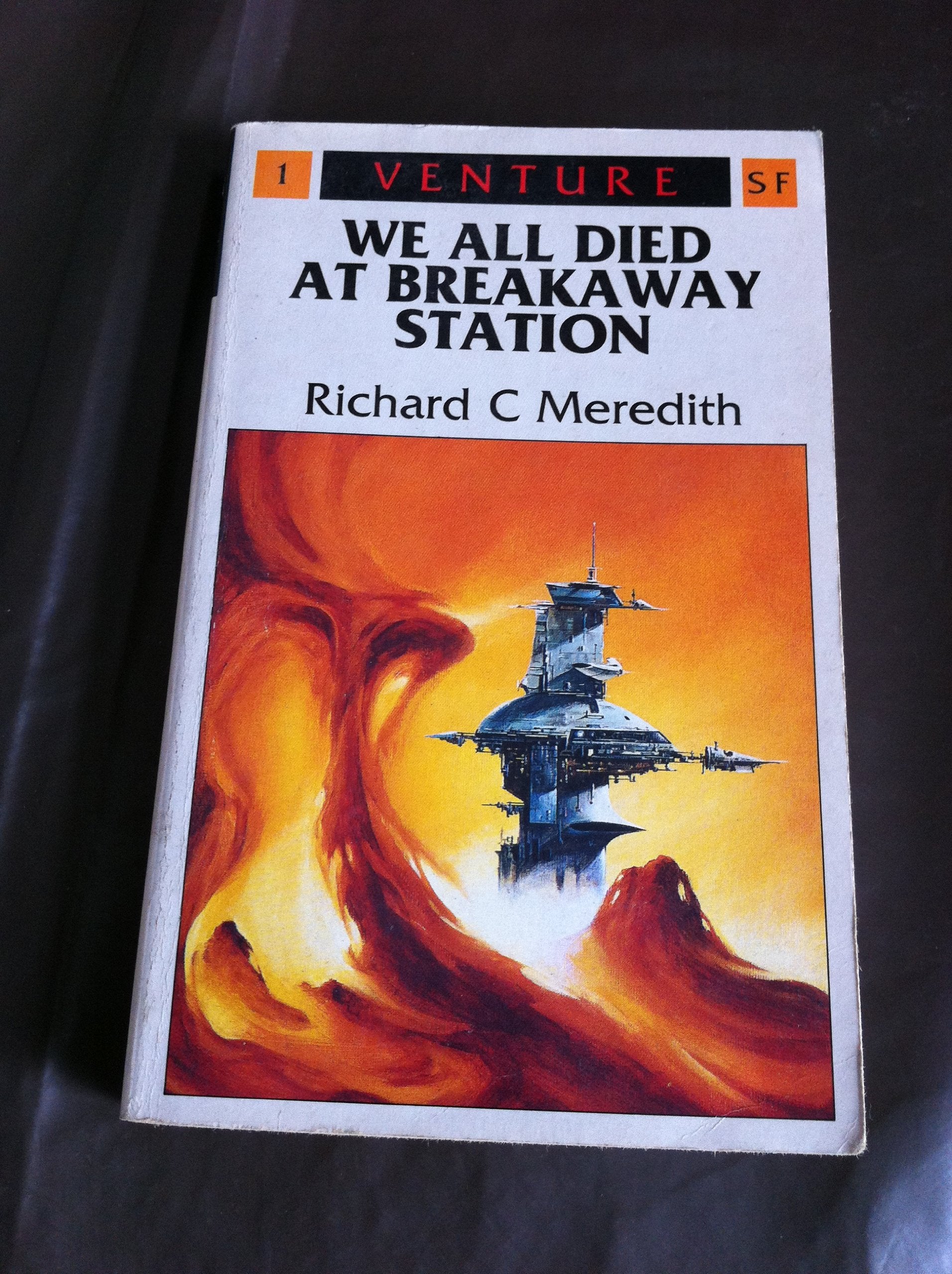 We All Died at Breakaway Station (Venture SF Books) Books