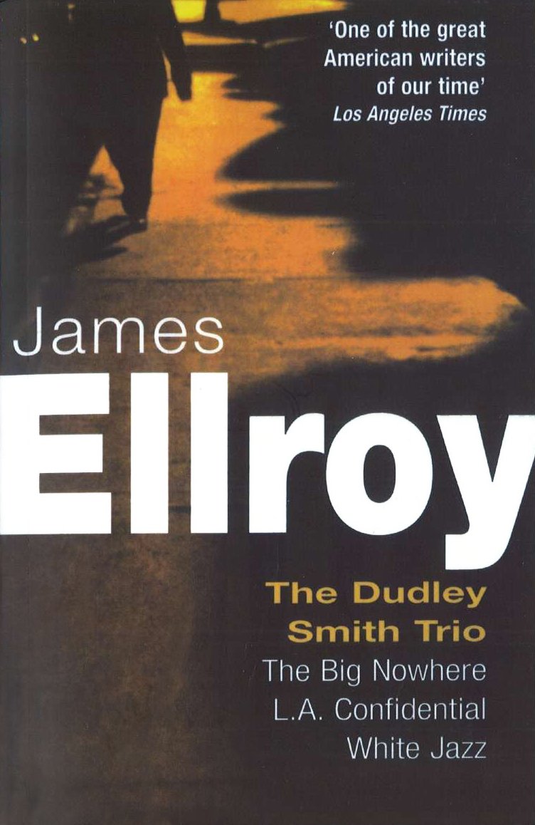 Dudley Smith Trio: The Big Nowhere, LA Confidential, White Jazz Contemporary literature