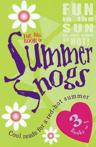 The Big Book Of Summer Snogs Novels & Short Stories