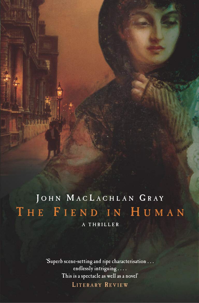 The Fiend In Human Historical Fiction