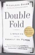 Product Image: Double Fold: Libraries and the Assault on Paper