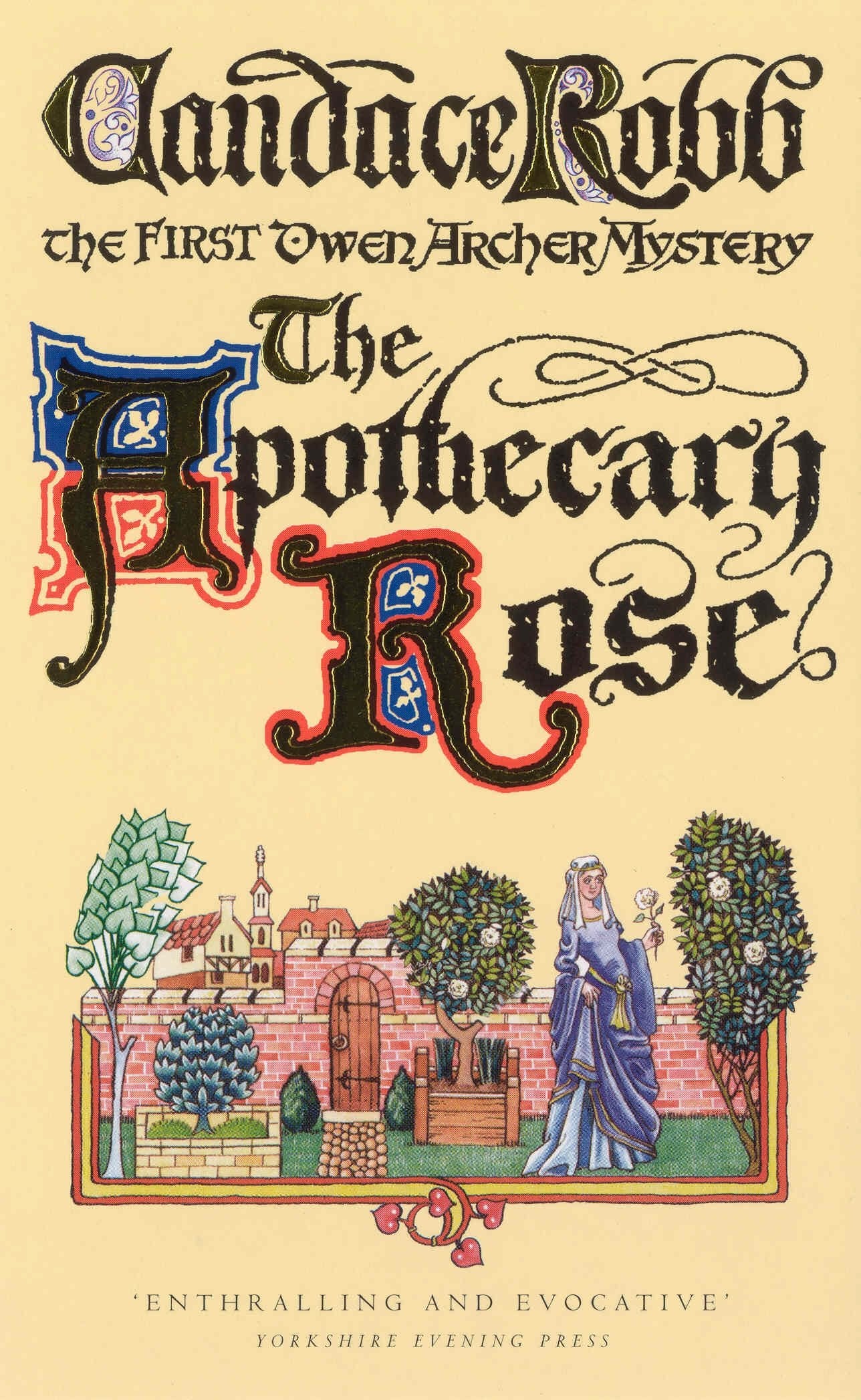 The Apothecary Rose: (The Owen Archer Mysteries: book I): a captivating and enthralling medieval murder mystery set in York – a real page-turner! Action & Adventure