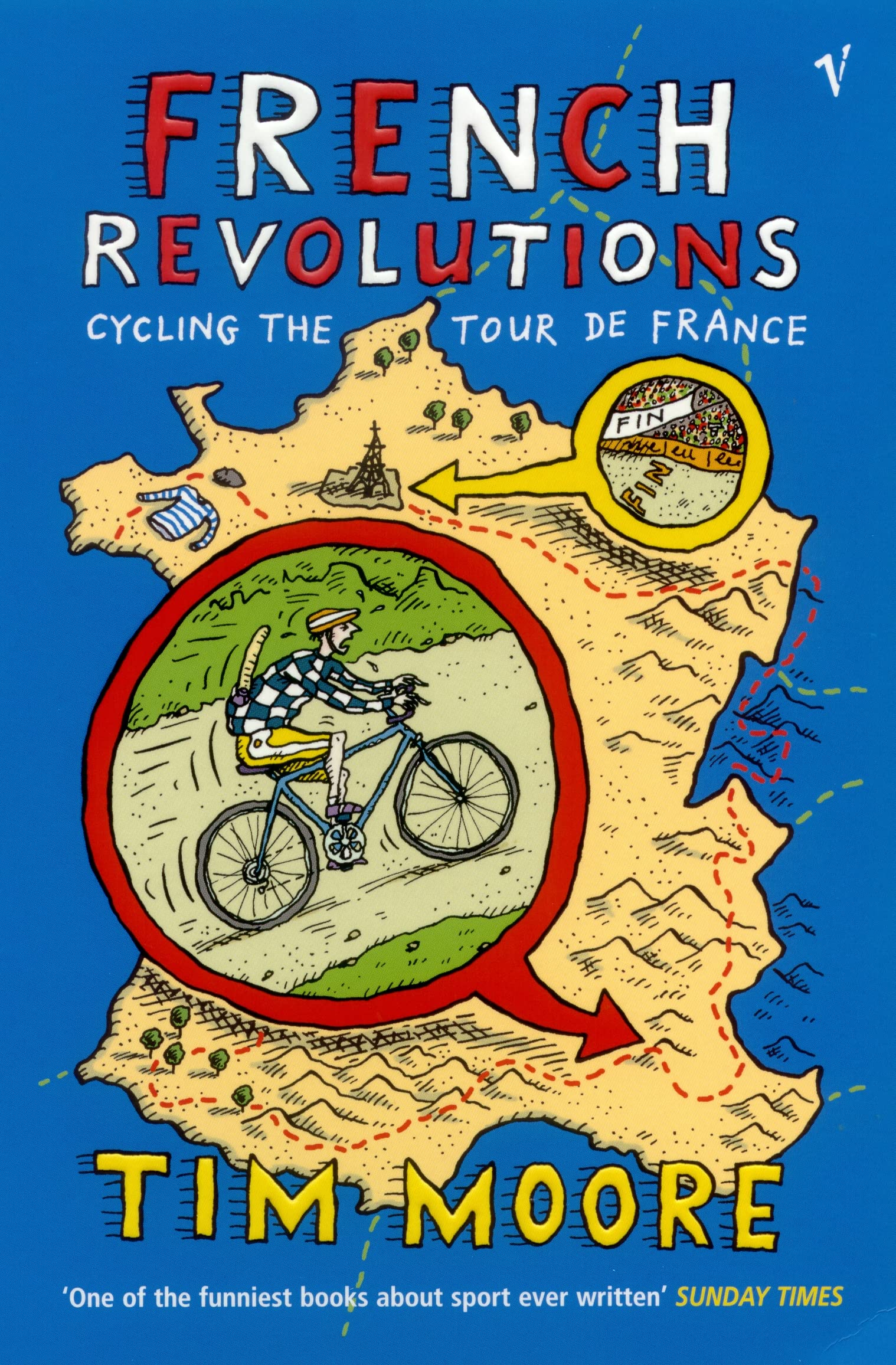 French Revolutions, Cycling the Tour de France. Alpenpässe und Anchovis, englische Ausgabe. Tortour de France, englische Ausgabe Sports Books