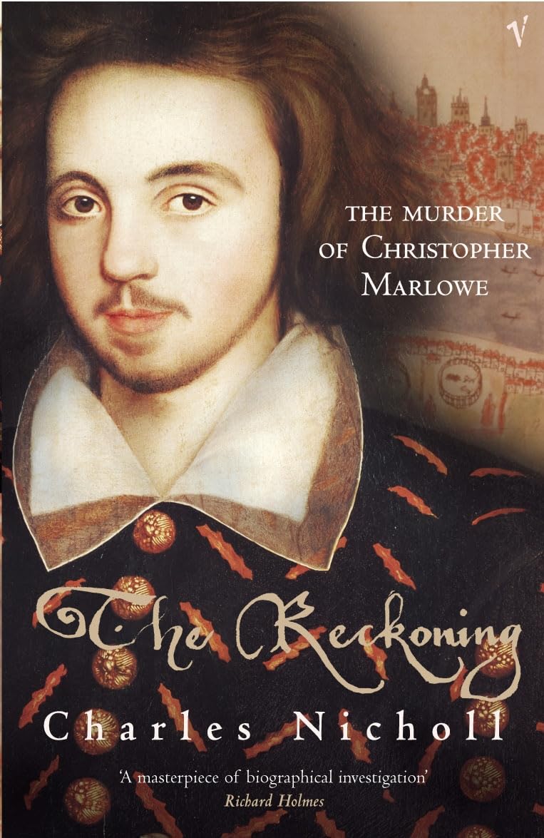 The Reckoning: The Murder of Christopher Marlowe book