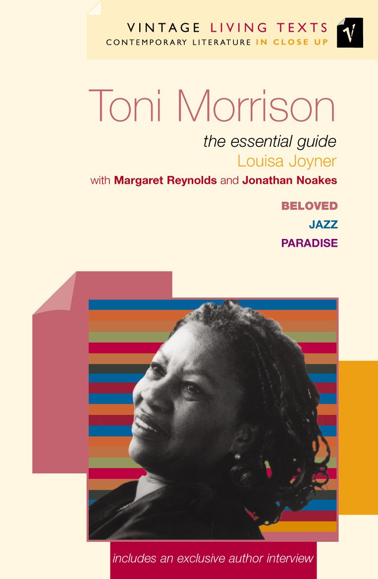 Toni Morrison: The Essential Guide (Vintage Living Texts, 14) Contemporary literature