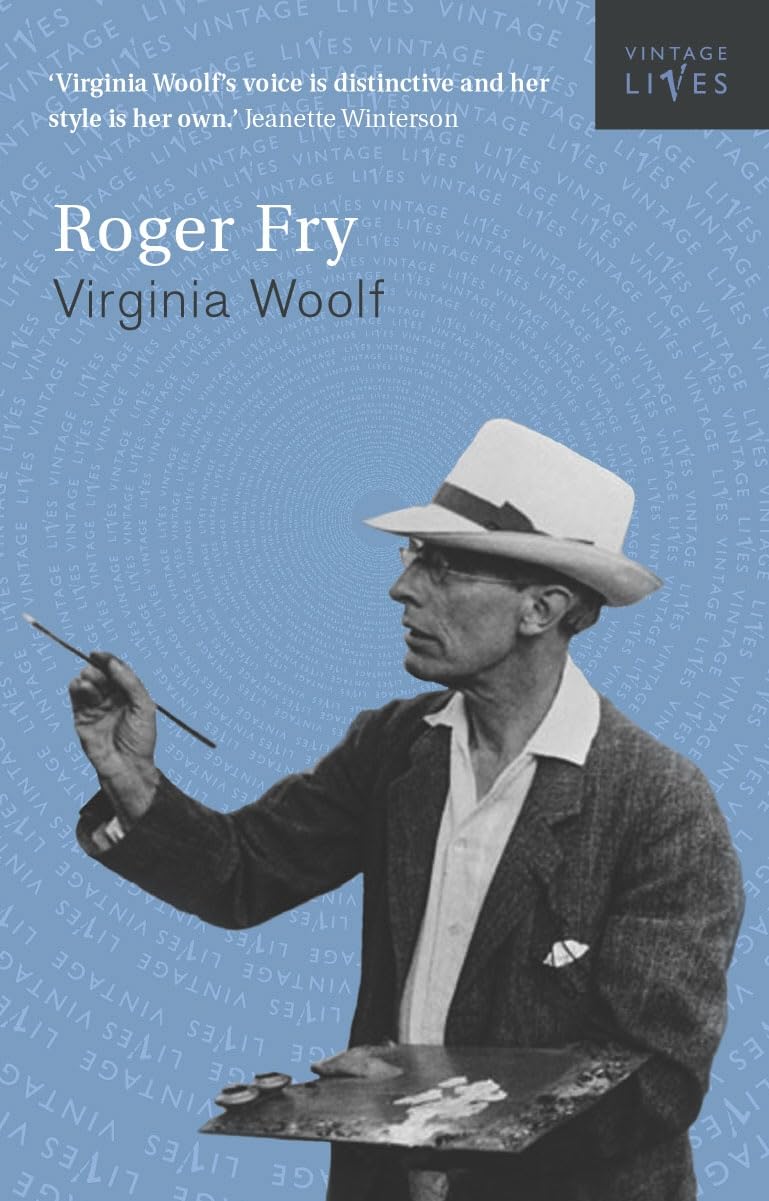 Roger Fry (Vintage Lives, 8) Art & Literature