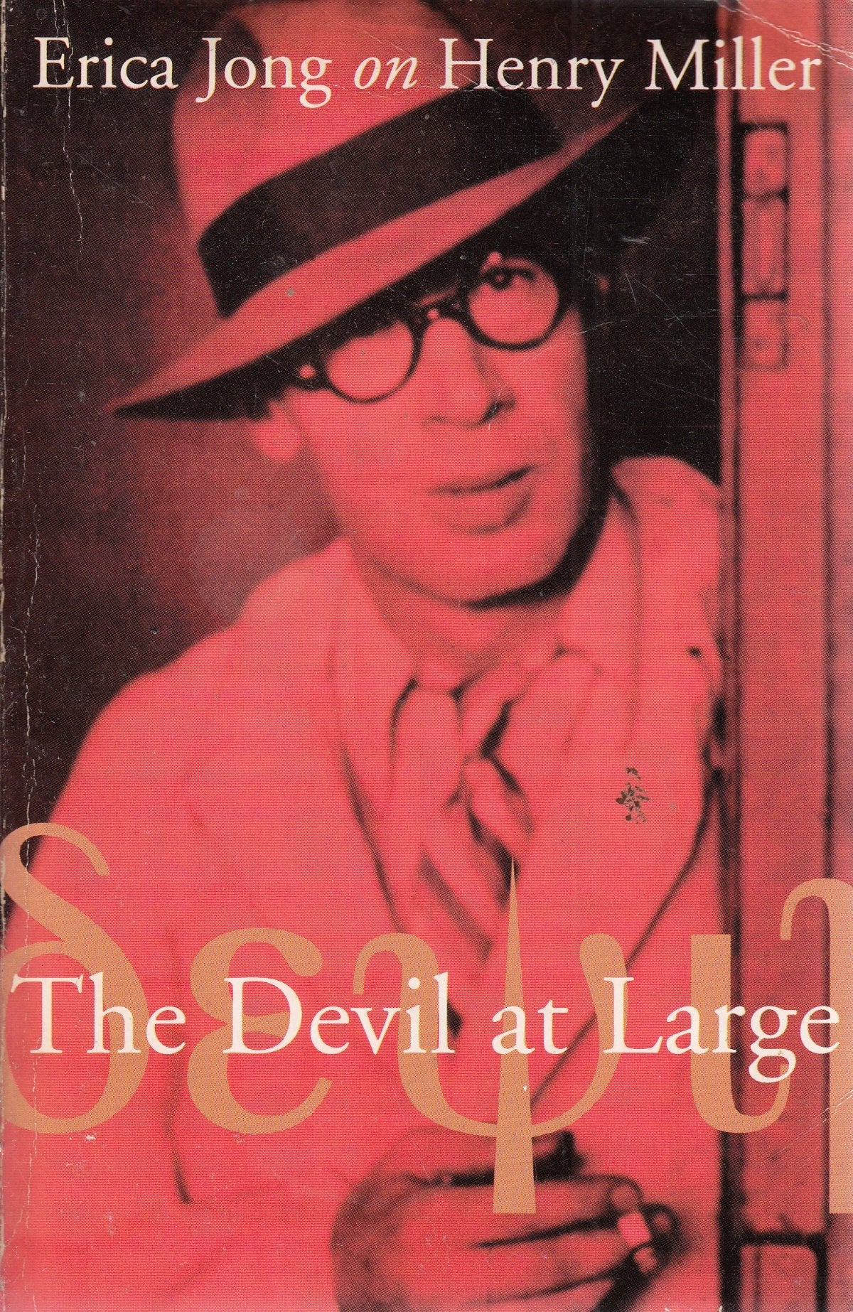 The Devil at Large: Erica Jong on Henry Miller Contemporary literature