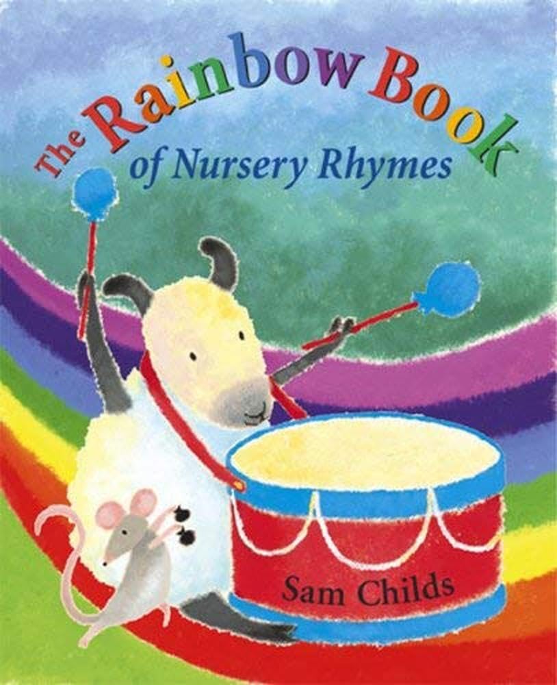 The Rainbow Book Of Nursery Rhymes: Rainbow's Beginning book