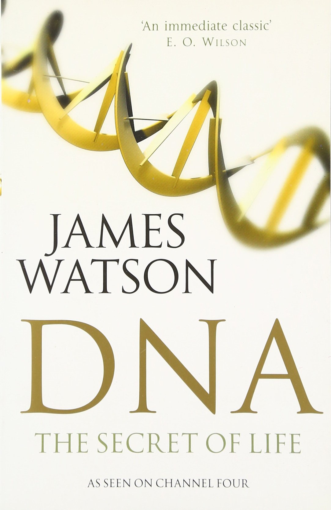 DNA: The Secret of Life, Fully Revised and Updated Natural Sciences