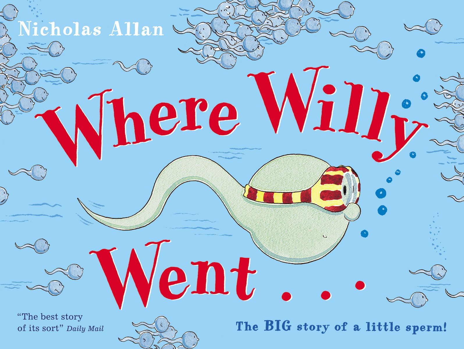 Where Willy Went: The BIG story of a little sperm! Non-fiction