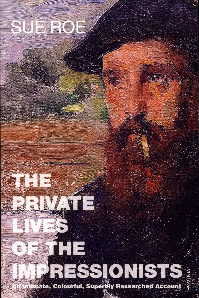 The Private Lives Of The Impressionists Art & Literature