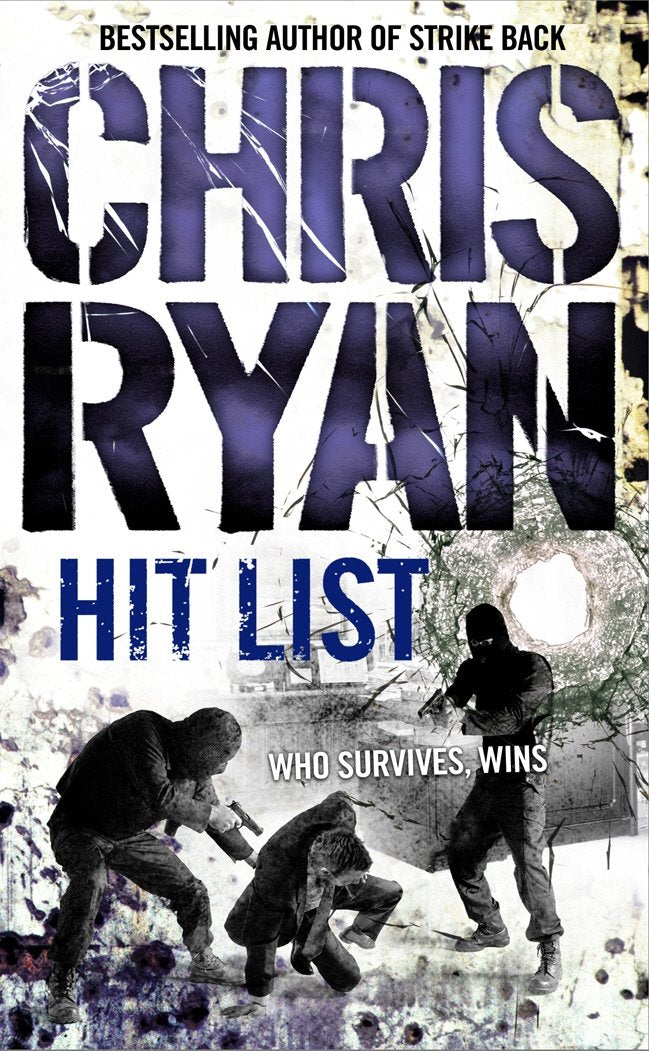Hit List: an explosive thriller from the Sunday Times bestselling author Chris Ryan Contemporary literature