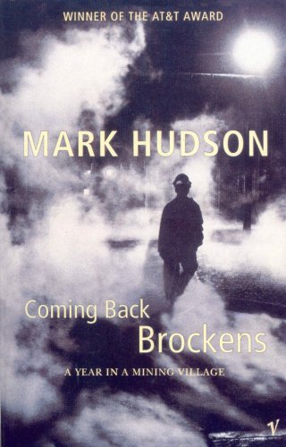 Coming Back Brockens: A Year in a Mining Village Personalities