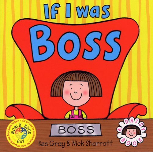 If I Was Boss Novels & Short Stories for children