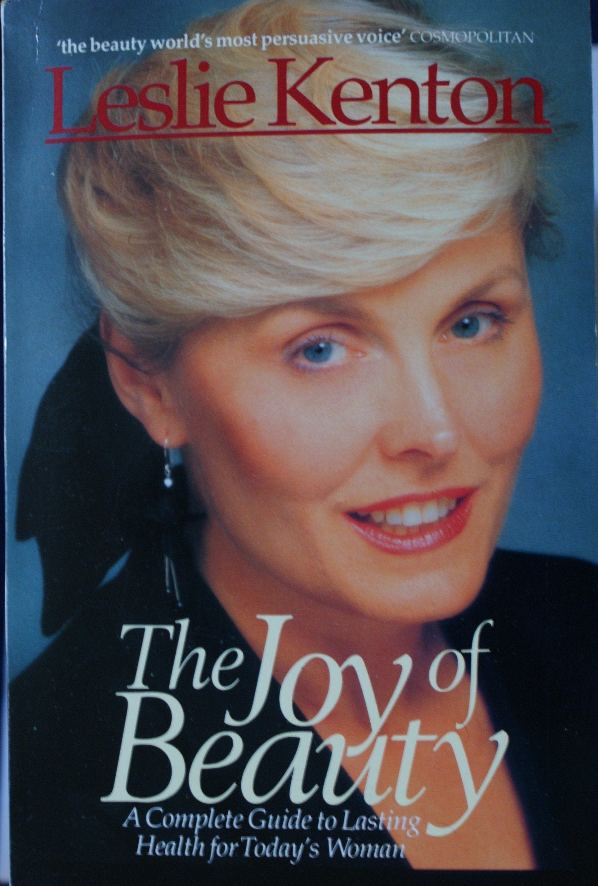 The Joy of Beauty: Complete Guide to Lasting Health and Beauty for Today's Woman book