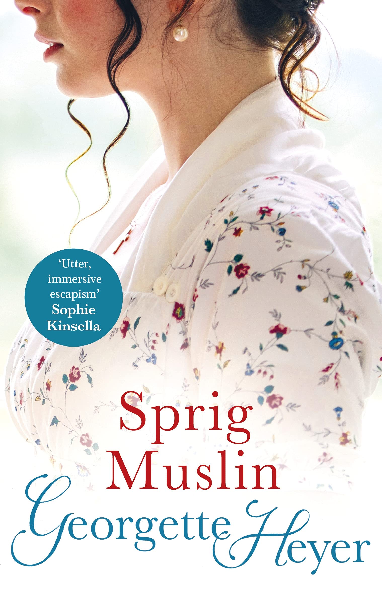 Sprig Muslin: Gossip, scandal and an unforgettable Regency romance Contemporary literature
