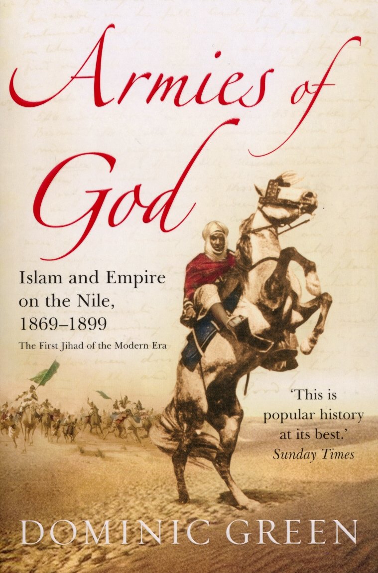 Armies Of God: Islam and Empire on the Nile, 1869-1899 Religion & Esotericism
