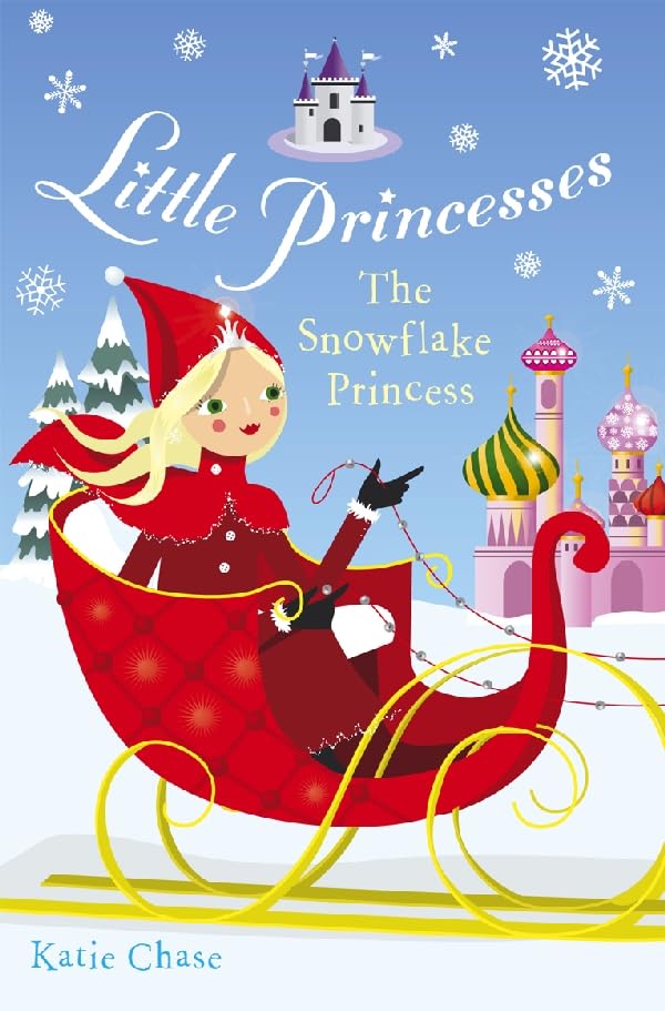 Little Princesses: The Snowflake Princess: Snowflake Princess, The Fairy Tales & Legends