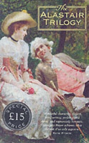 The Alastair Trilogy Boxed Set: "These Old Shades", "Devil's Cub", "Infamous Army" book