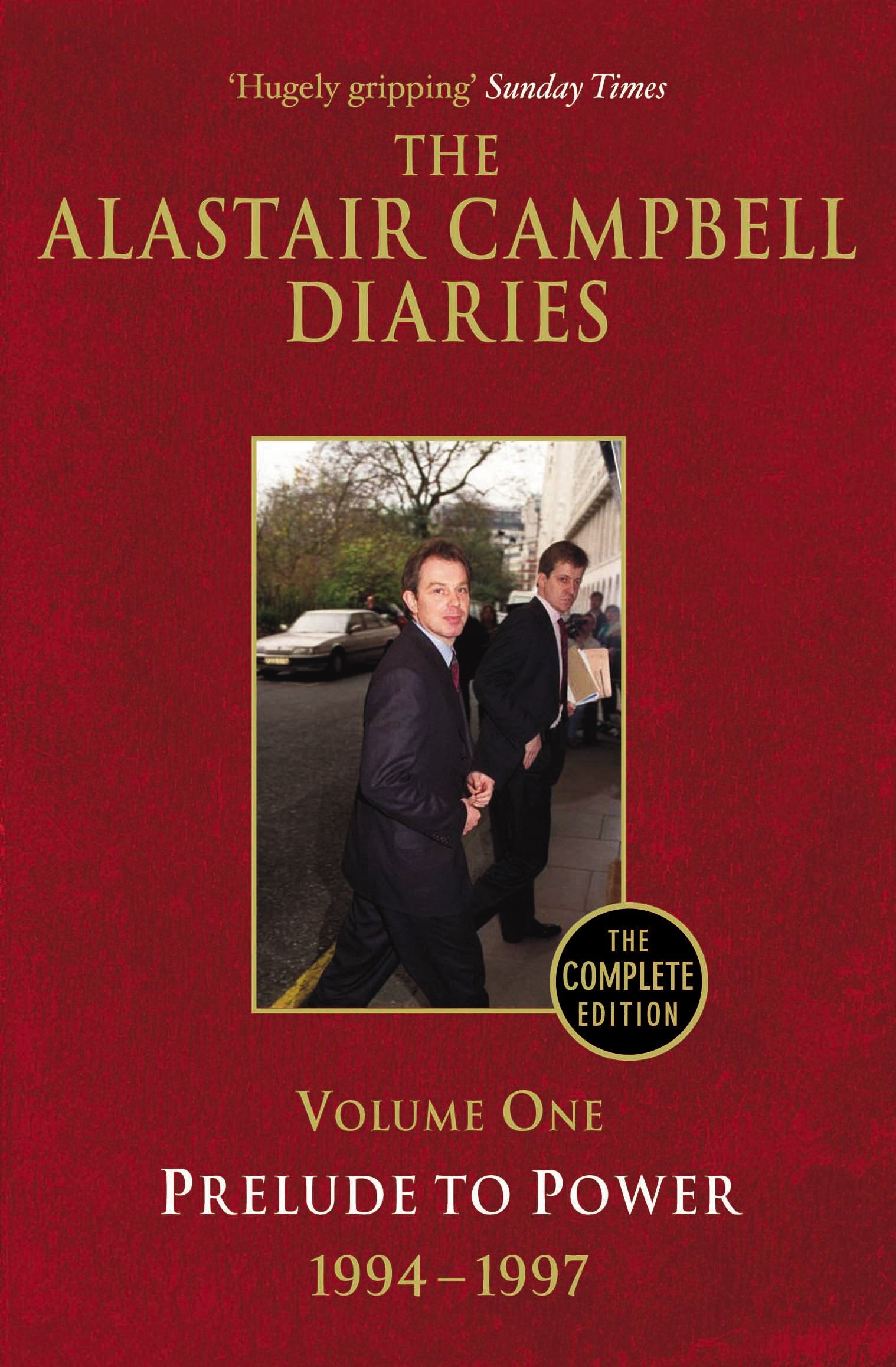 Diaries Volume One: Prelude to Power (The Alastair Campbell Diaries, 1) Essays & Short Stories