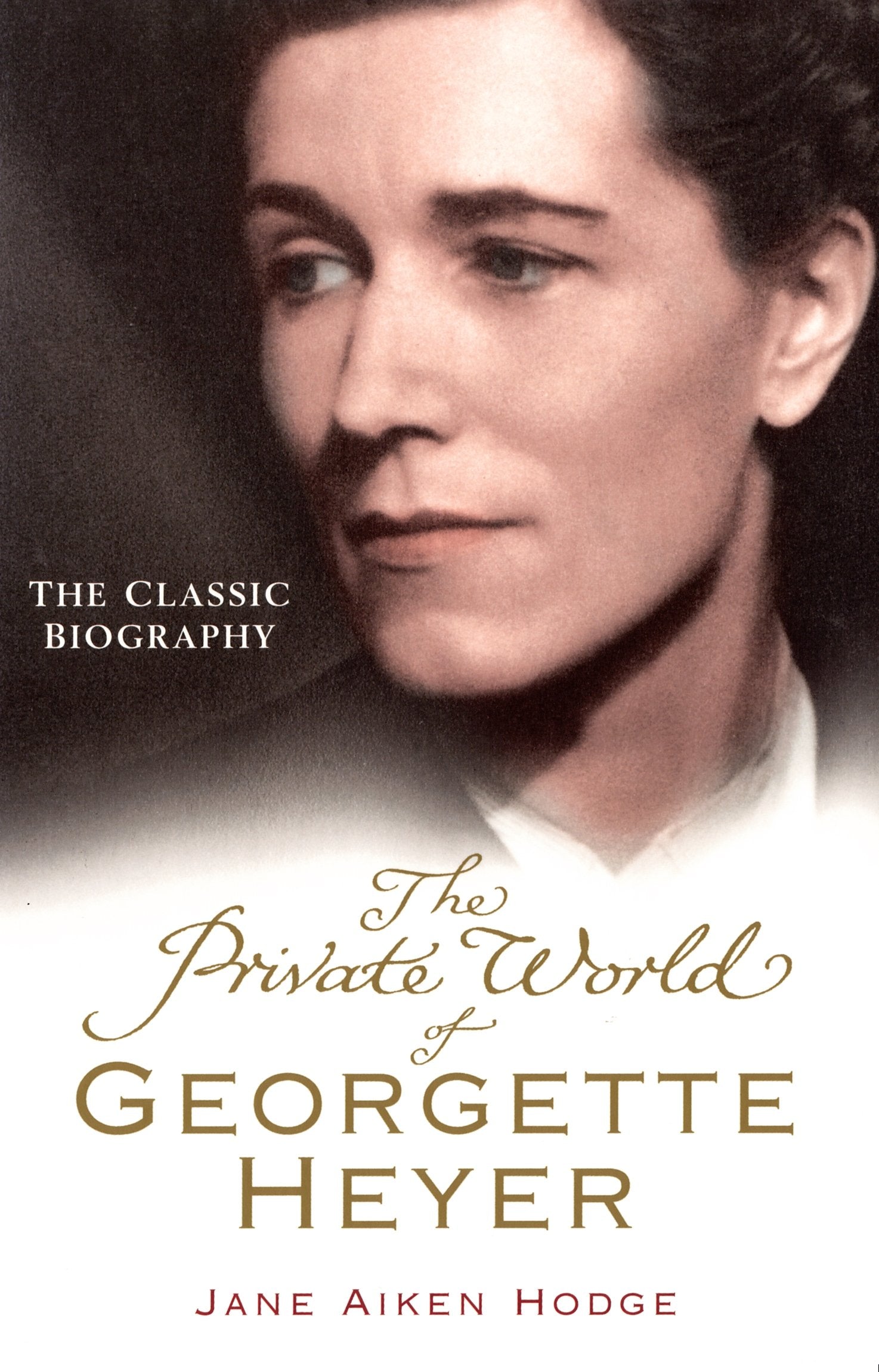The Private World of Georgette Heyer Contemporary literature
