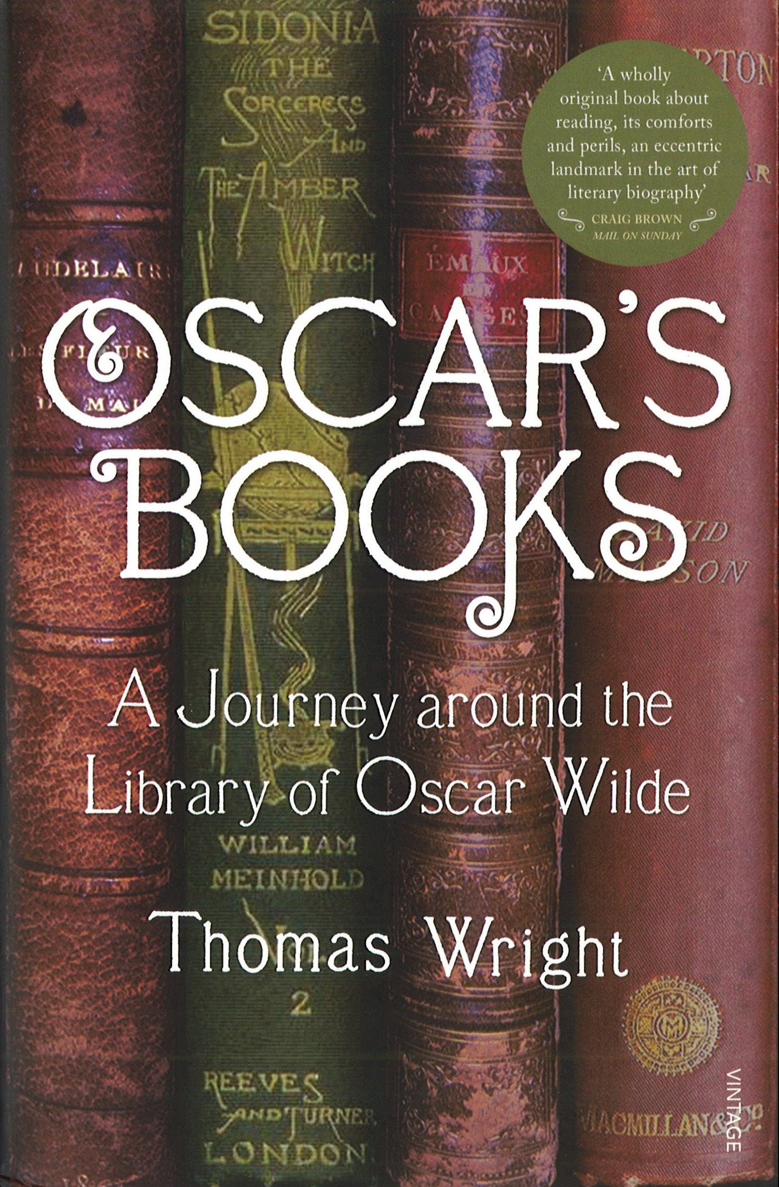 Oscar's Books: A Journey Around the Library of Oscar Wilde Art & Literature