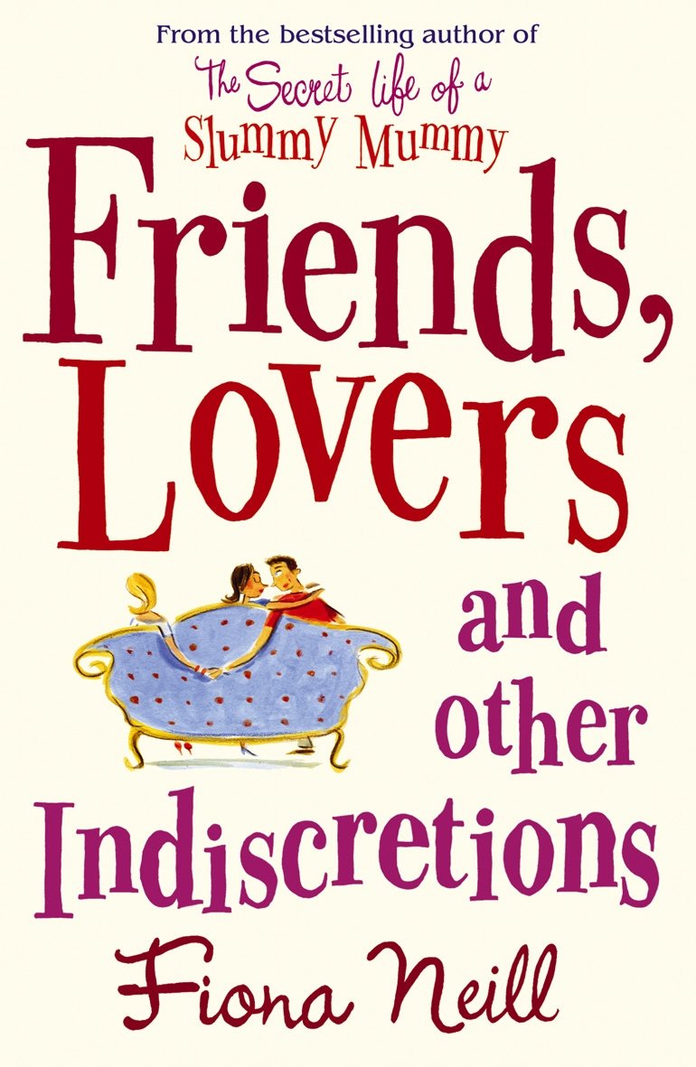 Friends Lovers And Other Indiscretions Contemporary literature