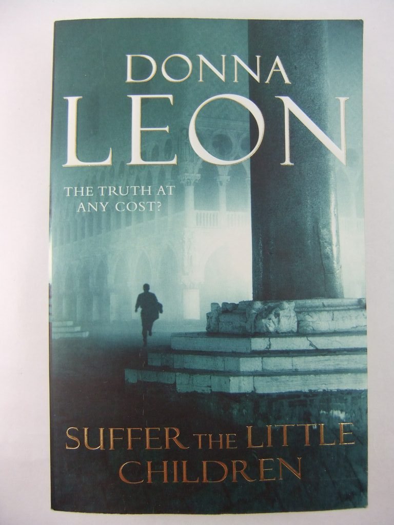Suffer the Little Children (Guido Brunetti, 16) Contemporary literature