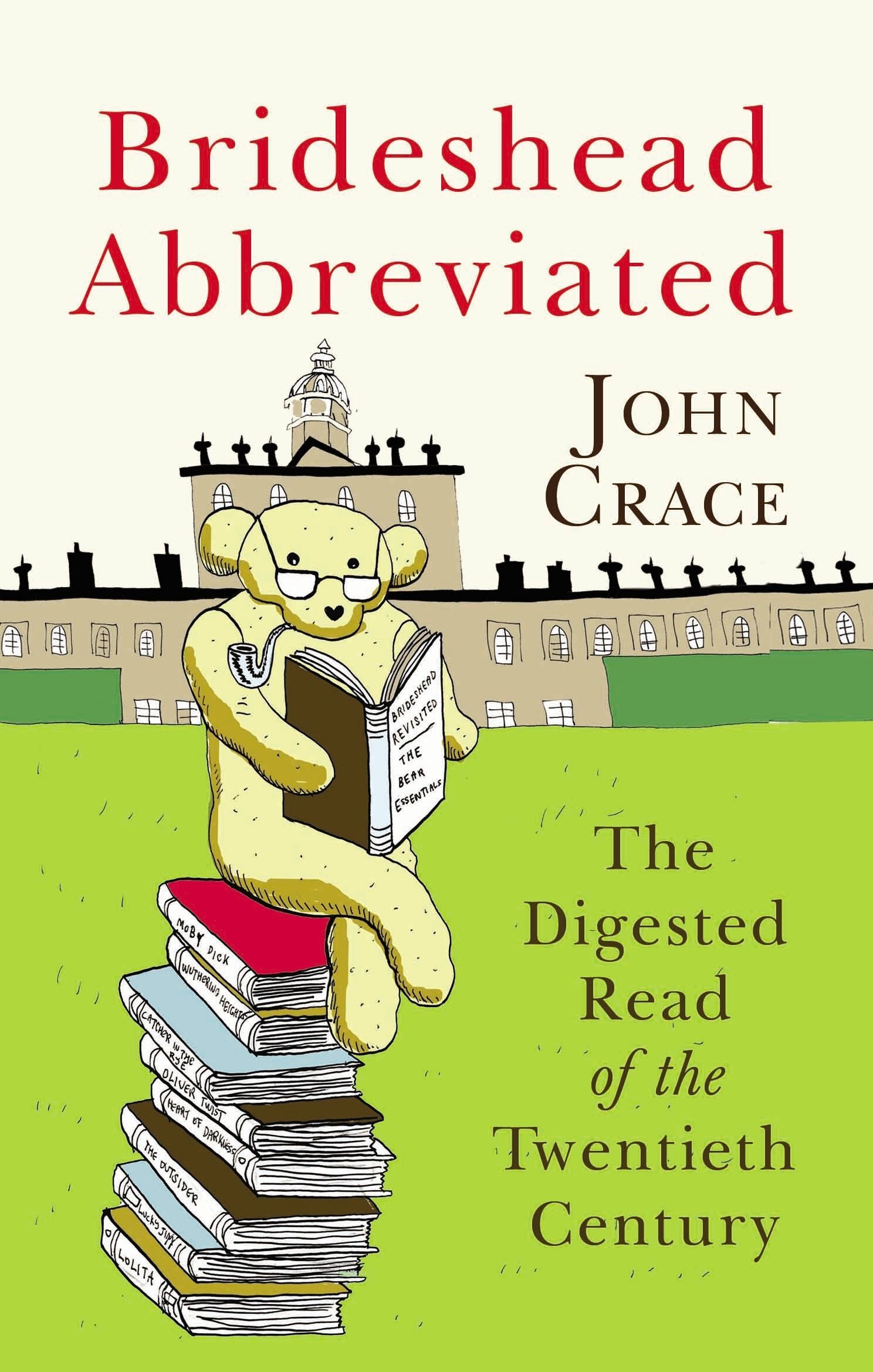 Brideshead Abbreviated: The Digested Read of the Twentieth Century Humour & Satire